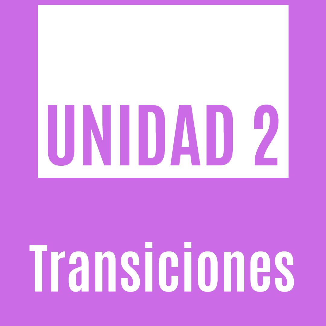 Unidad 2 - Transiciones