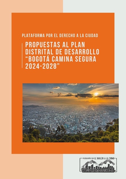 Enlace a Propuestas al Plan Distrital de Desarrollo de Bogotá - Plataforma por el derecho a la ciudad